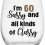 I’m 60 Classy and All Kinds of Sassy Wine Glass, 21 Oz, 60th Birthday, 60th Birthday Wine Glass