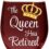 Retirement Wine Glass – The Queen Has Retired – Stemless Cup 17 oz Funny Retirement Novelty Gifts For Women & Men