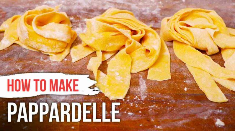 how to make pappardelle pasta recipe from scratch OMDQutqk1XM