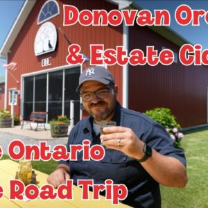 lake ontario foodie road trip donovan orchards estate ciders eWMBcoEzaw0